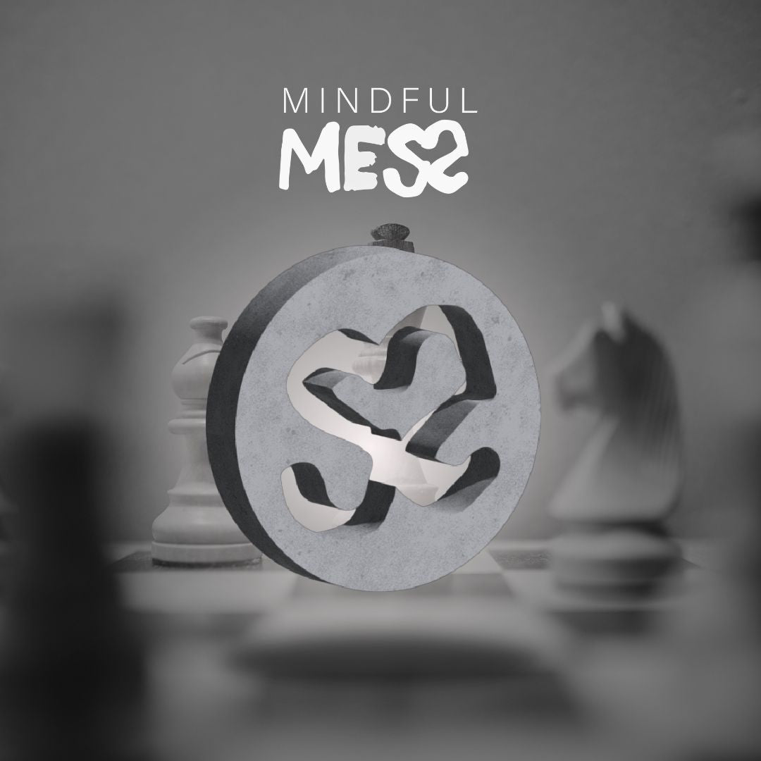 Mindful Mess