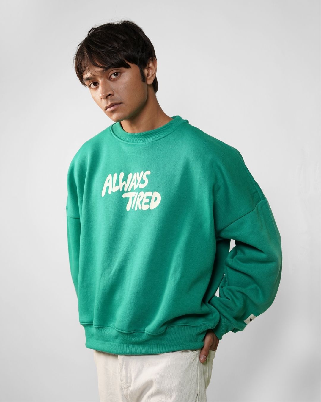 Always Tired Sweatshirt