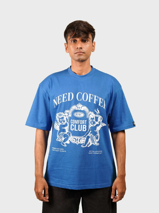 Need Coffee Oversized T-shirtTauxxic