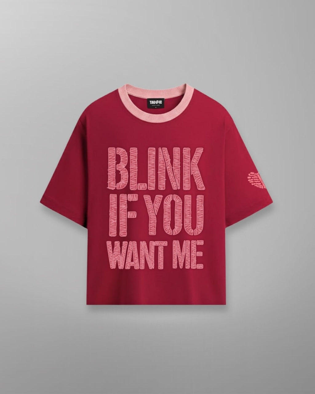 Want Me Boxy T-ShirtTauxxic