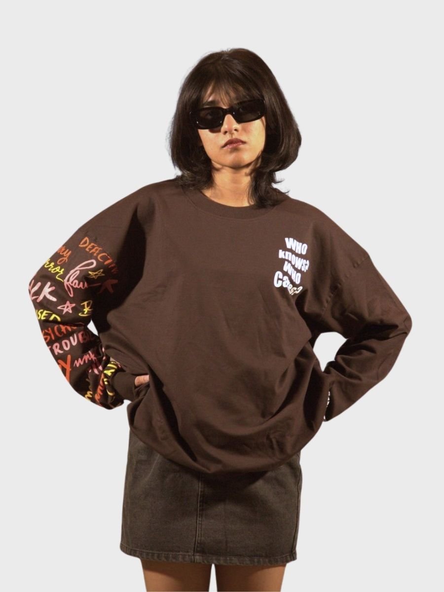 Who Cares SweatshirtTauxxic